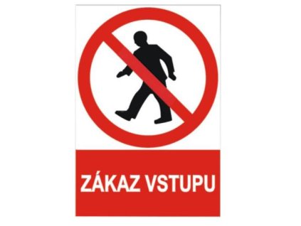 Tabulka bezpečnostní - plast A4 "Zákaz vstupu"