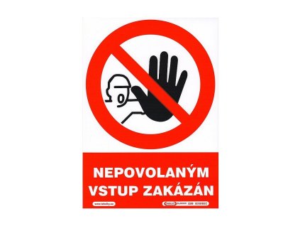 Tabulka - Nepovolaným vstup zakázán (samolepka A5)