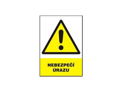 Tabulka - Nebezpečí úrazu (plastová tabulka A4)