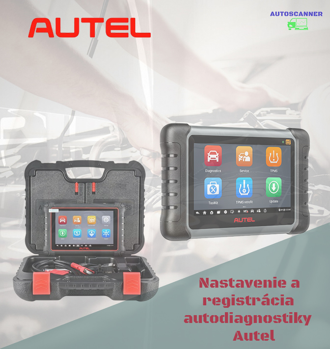 Nastavenie a registrácia autodiagnostiky Autel