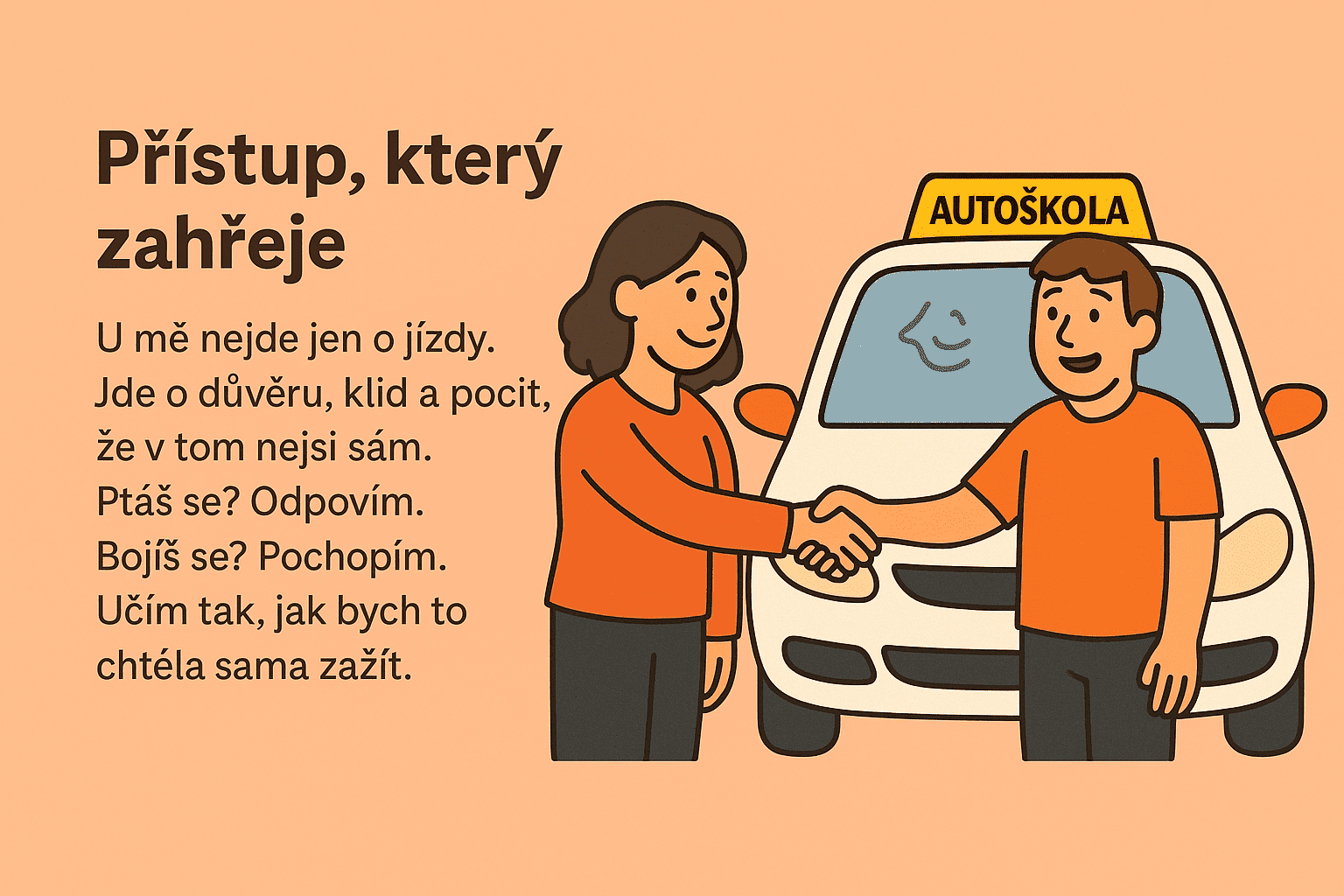 přístup, který zahřeje