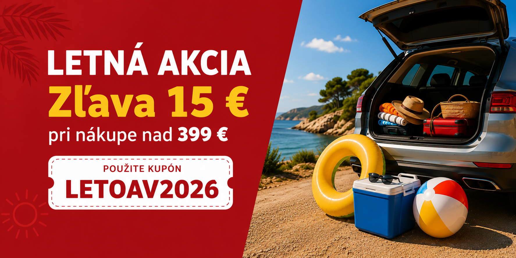 Letná akcia - zľava 15 EUR pri nákupe nad 399 EUR