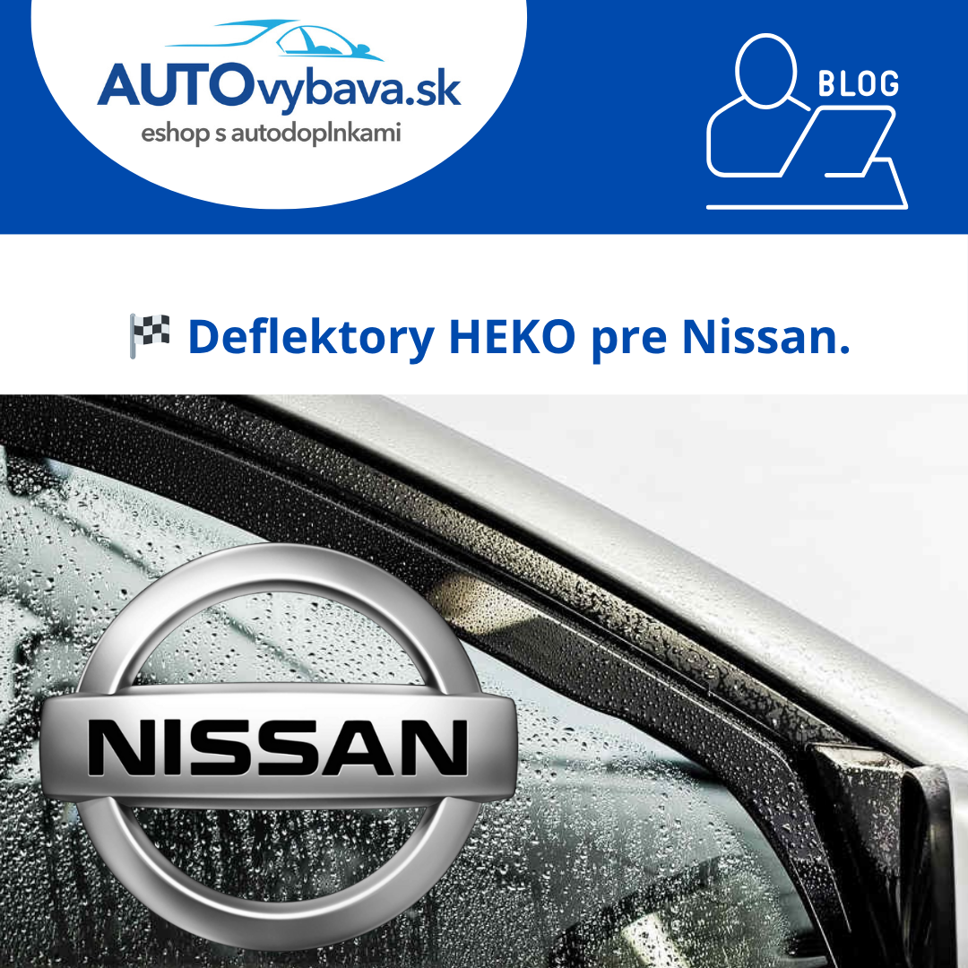 🚗 Deflektory HEKO pre Nissan