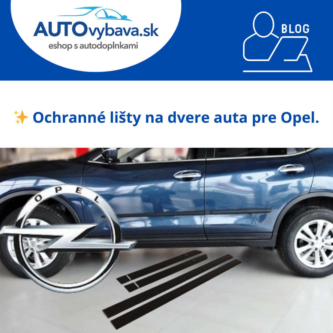 🔩 Ochranné lišty na dvere Riderauto pre Opel