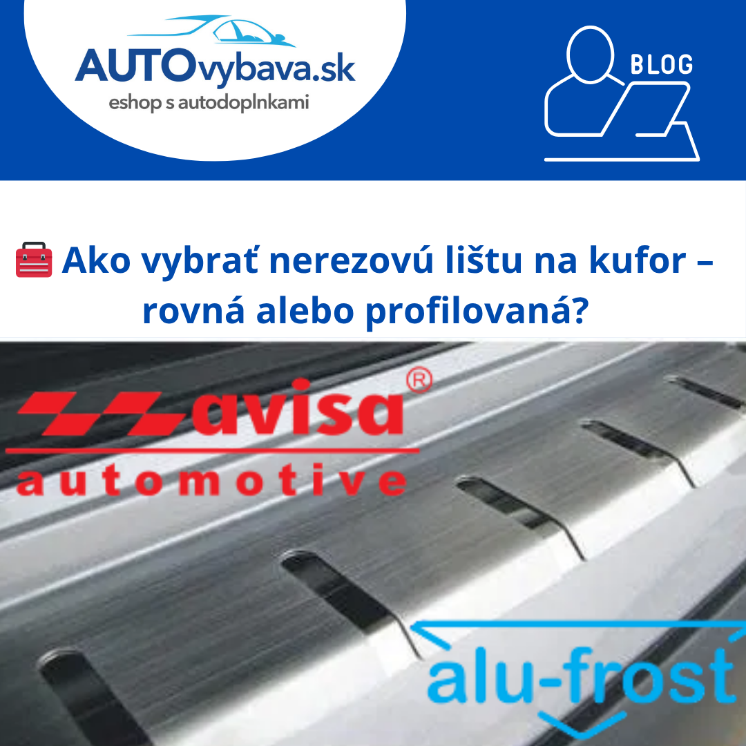 🧰 Ako vybrať nerezovú lištu na kufor – rovná alebo profilovaná?