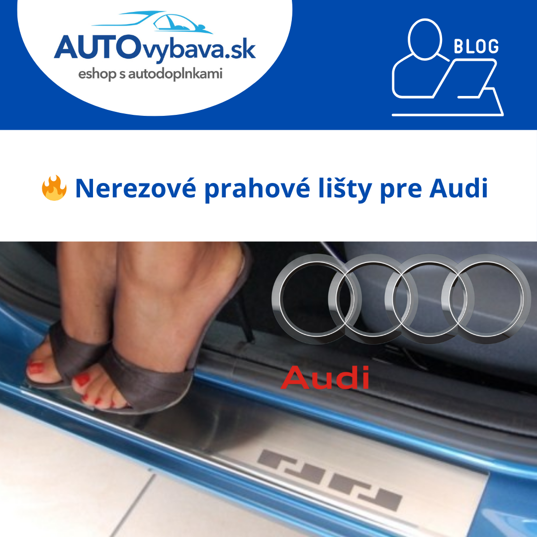 🚘 Nerezové prahové lišty pre Audi