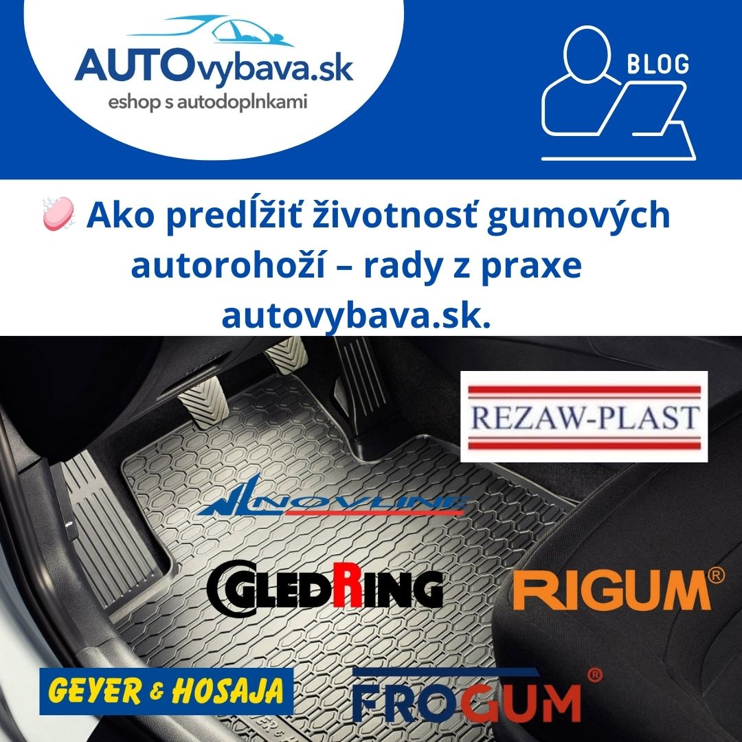 🧼 Ako predĺžiť životnosť gumových autorohoží – rady z praxe autovybava.sk