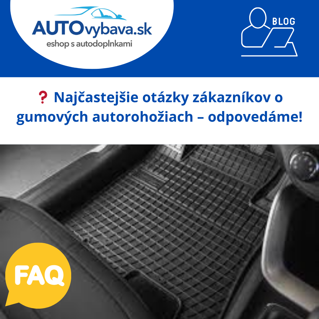 ❓ Najčastejšie otázky zákazníkov o gumových autorohožiach – odpovedáme!