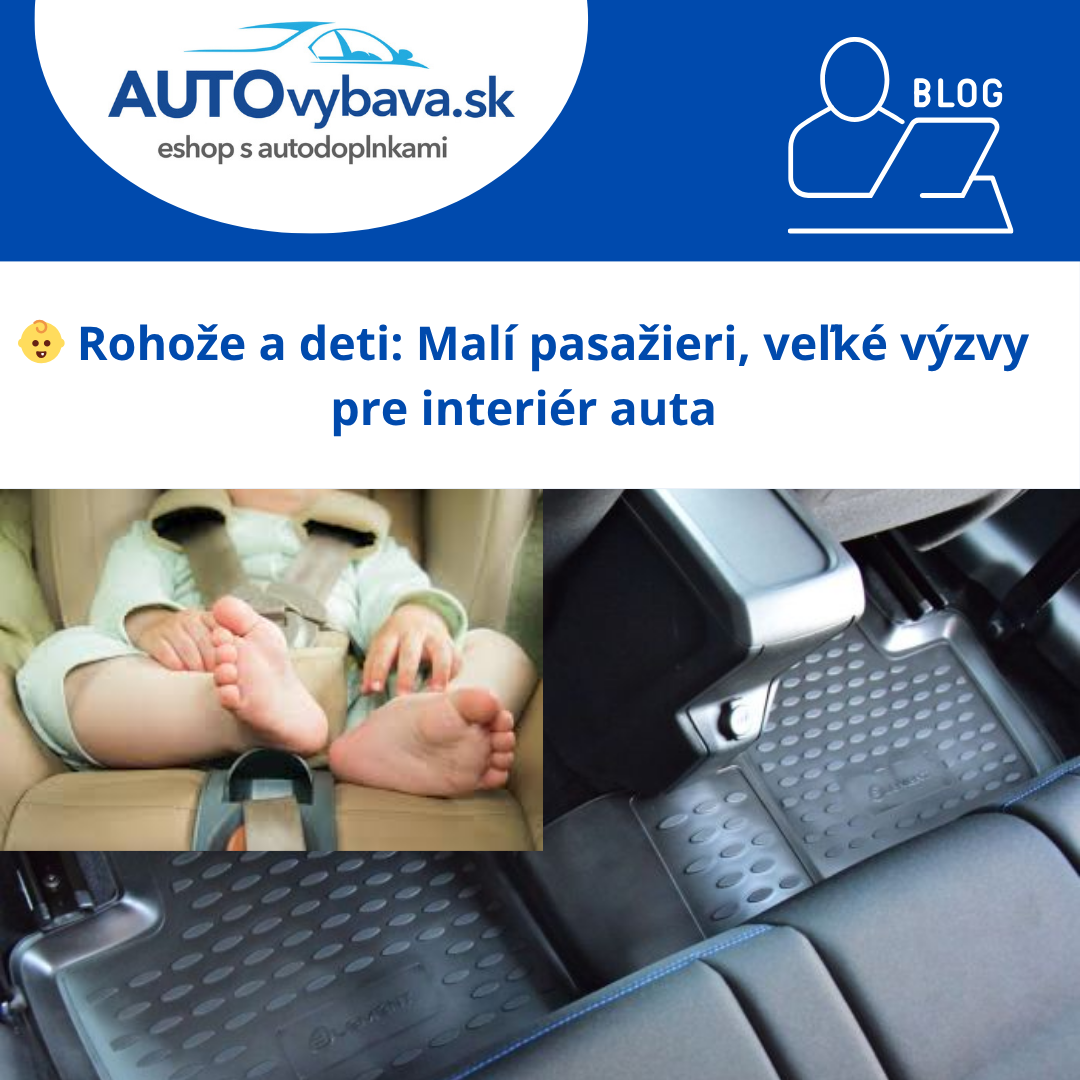 👶 Rohože a deti: Malí pasažieri, veľké výzvy pre interiér auta