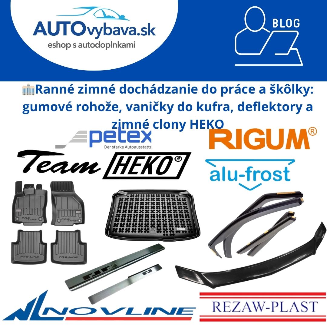 🏢 Ranné zimné dochádzanie do práce a škôlky: gumové rohože, vaničky do kufra, deflektory a zimné clony HEKO