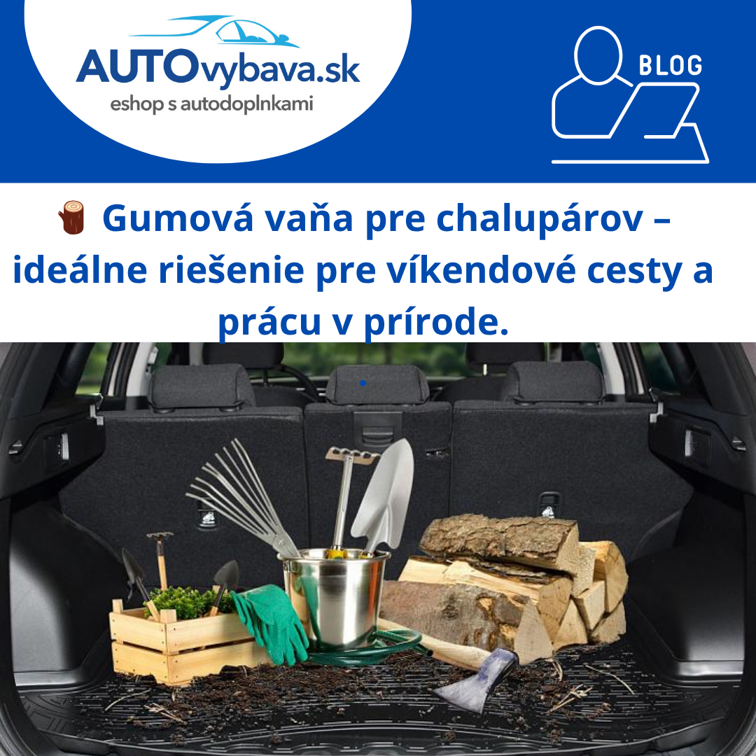 🪵 Gumová vaňa pre chalupárov – ideálne riešenie pre víkendové cesty a prácu v prírode
