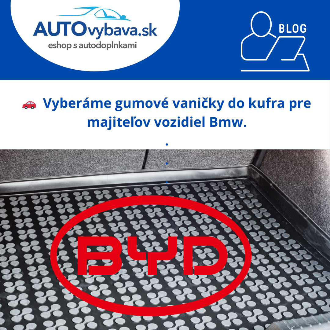 ⚡ Gumové vaničky do kufra pre majiteľov BYD