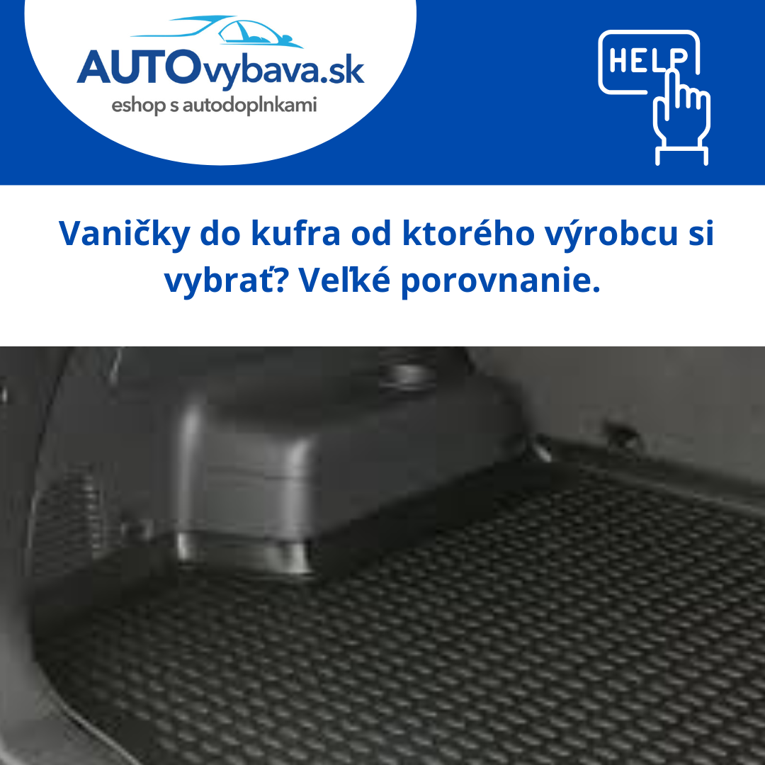 Vaničky do kufra od ktorého výrobcu si vybrať? Veľké porovnanie.