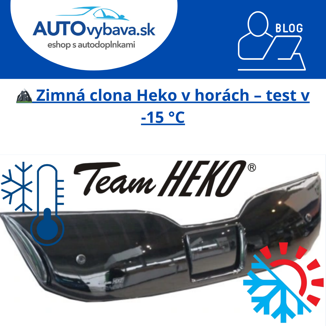 🏔️ Zimná clona Heko v horách – test v -15 °C