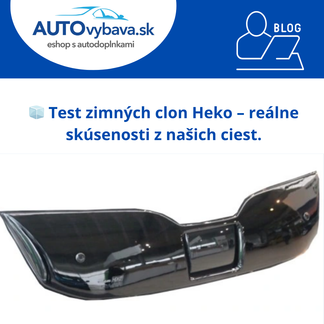 🧊 Test zimných clon Heko – reálne skúsenosti z našich ciest