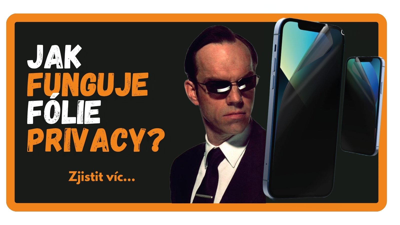 Jak funguje fólie Privacy?