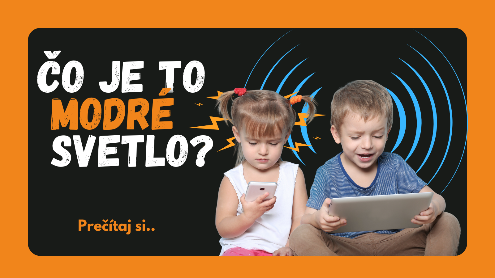 Čo je to modré svetlo?