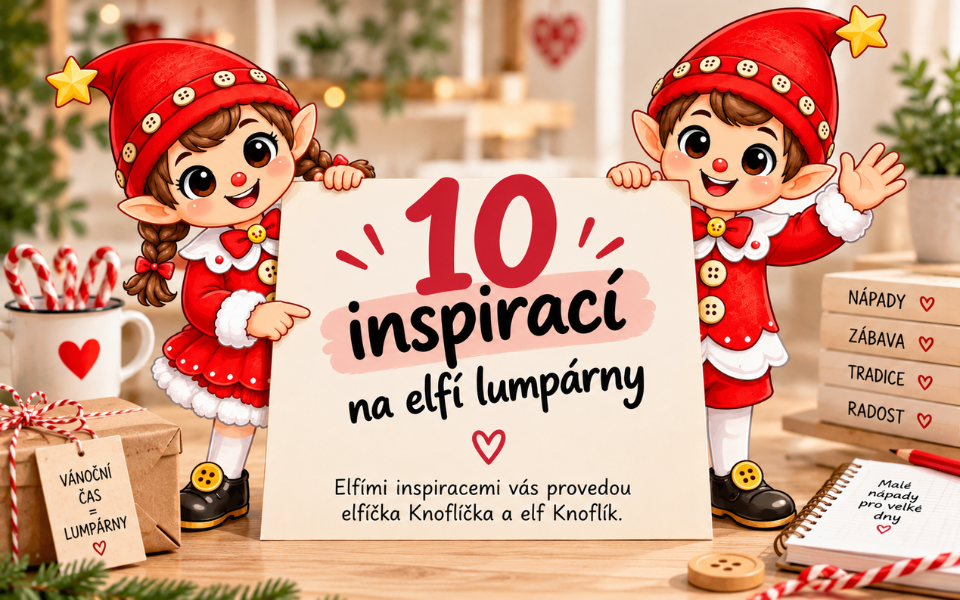 10 inspirací na elfí lumpárny