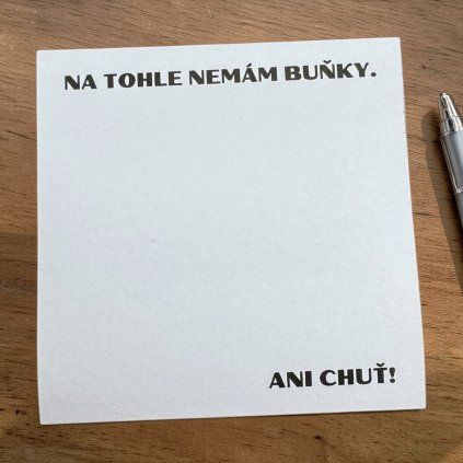 Samolepící bloček- Na tohle nemám buňky