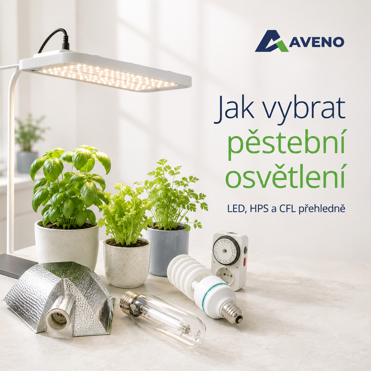 Jak vybrat pěstební osvětlení: LED, HPS nebo CFL?