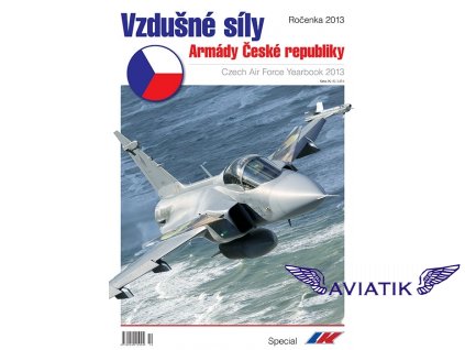 Vzdušné síly Armády České republiky ročenka 2013