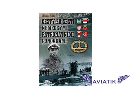 Cesty za šesti Německými patronátními ponorkami