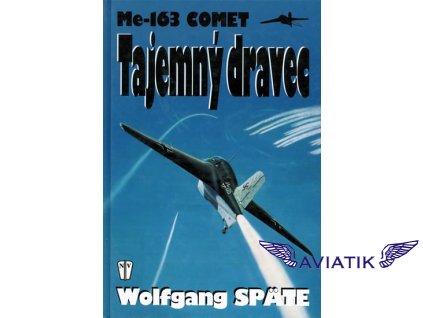 Tajemný dravec Me 163 Comet