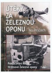 Útěky za železnou oponu Ivo Pejčoch
