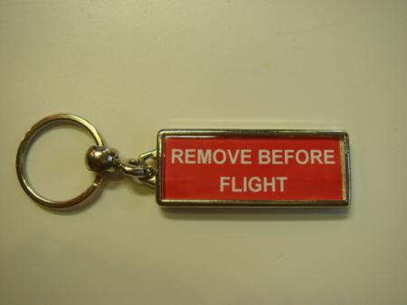 REMOVE BEFORE FLIGHT - KOVOVÁ KLÍČENKA