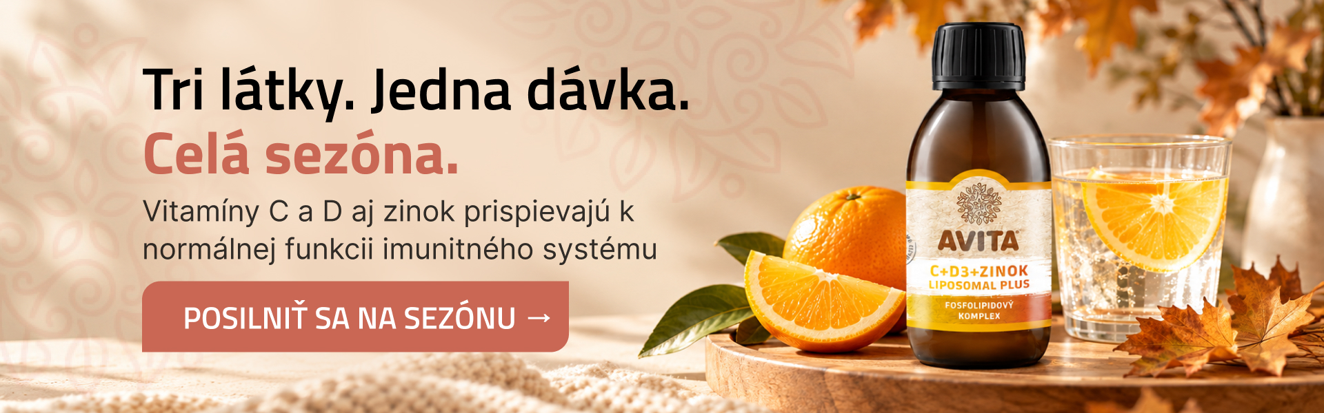Tri látky. Jedna dávka. Celá sezóna.