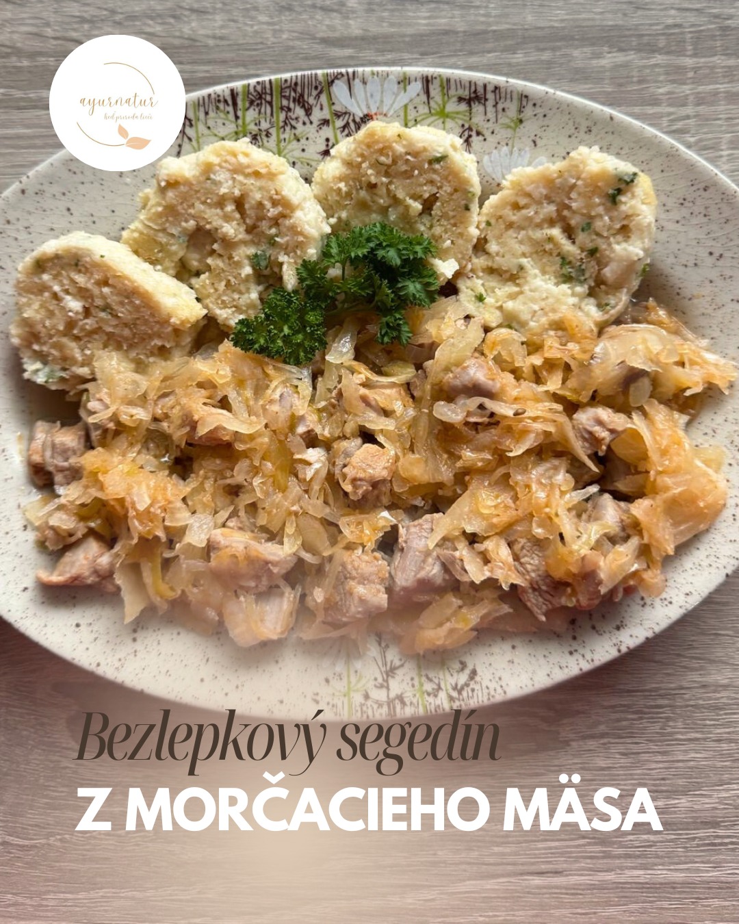 Bezlepkový segedín z morčacieho mäsa