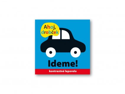 Ahoj drobček Ideme!