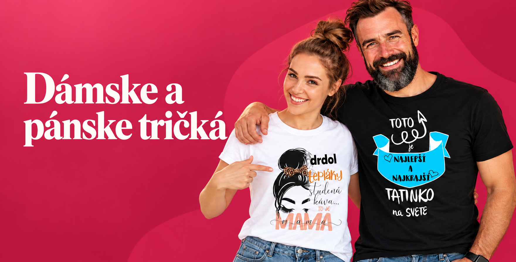 dámske a pánske tričká s potlačou