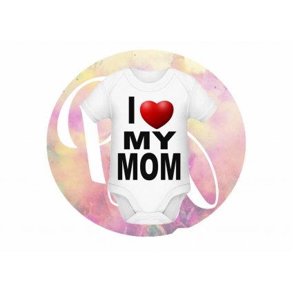 detské body / tričko - I love my mom
