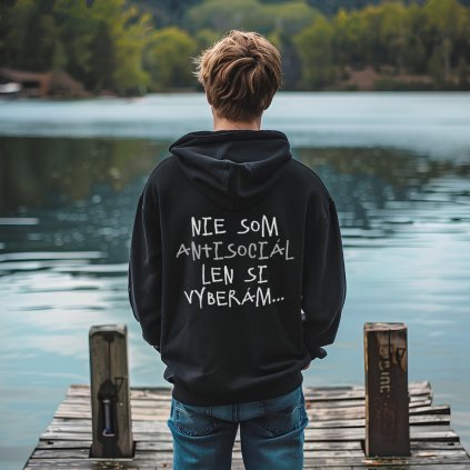 NIE SOM ANTISOCIAL LEN SI VYBERAM PANSKA MIKINA S POTLACOU