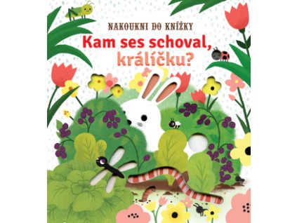 Kam ses schoval, králíčku?