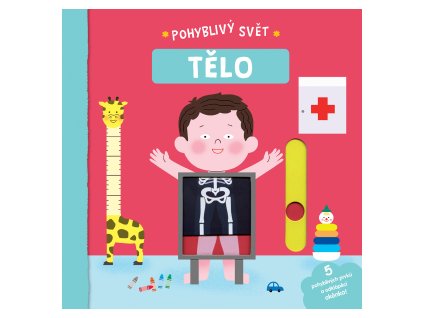 Pohyblivý svět - Tělo