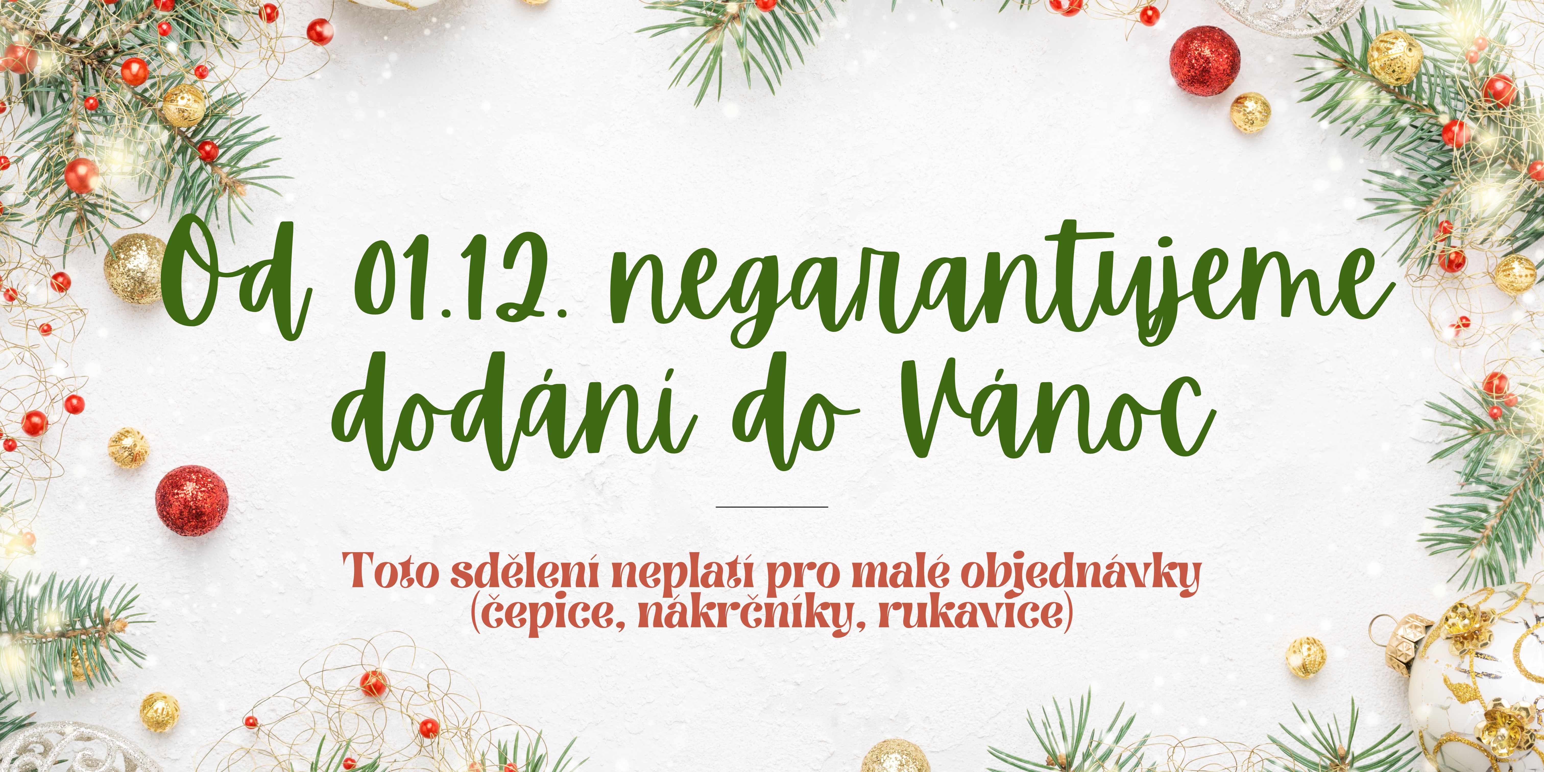 garance dodání do Vánoc