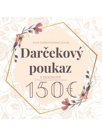 Darčekový poukaz v hodnote 150€