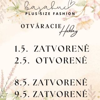 📢 Milé zákazníčky, prikladáme otváracie hodiny našej predajne v Trstenej počas 1.5. a 8.5. 📢 Ďakujeme za pochopenie 🩷