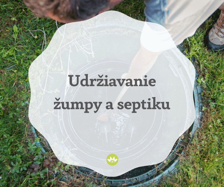 Vyskúšajte 2 zaručené tipy ako udržiavať žumpy a septiky