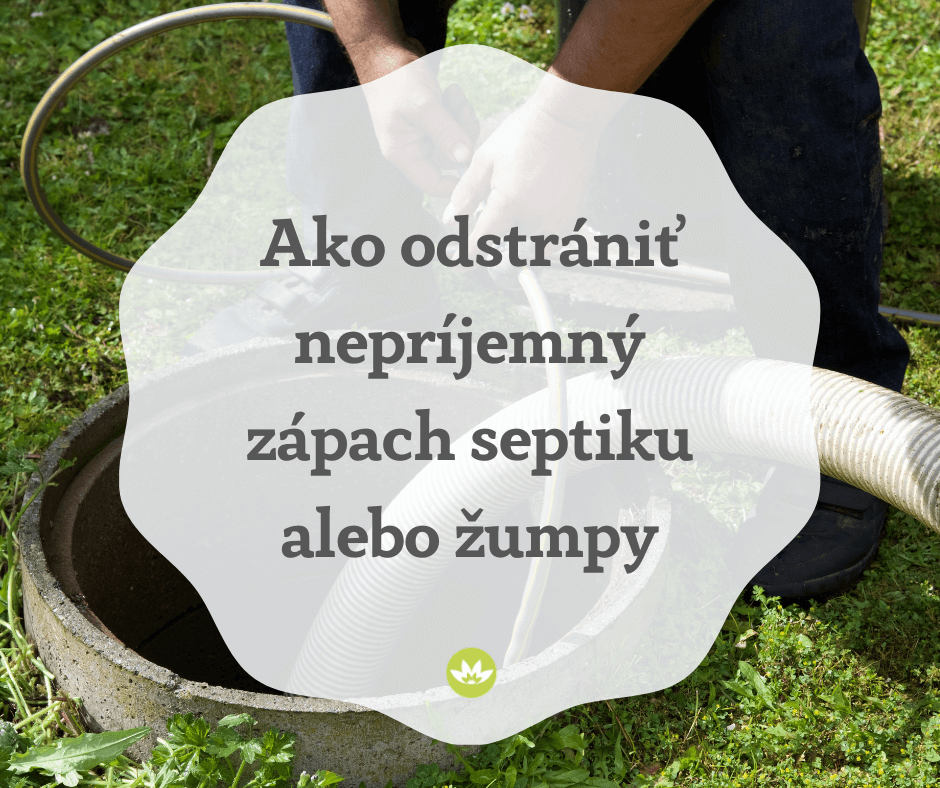 Baktoma ZS - najlepší spôsob ako odstrániť zápach zo žúmp a septikov