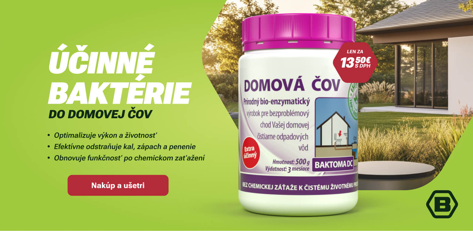 Hlavné výhody baktérii do vašej domovej ČOV. Baktérie dokonale odstránia zápach a usadeniny vo vašom septiku | Baktoma DC