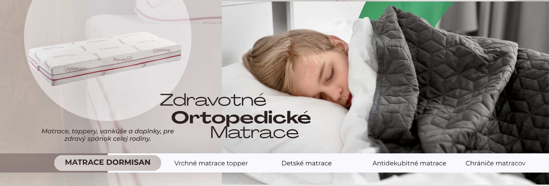 Matrace, toppery, vankúše a doplnky pre zdravý spánok celej rodiny