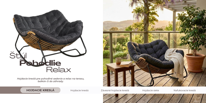 Hojdacie kreslá pre pohodlné sedenie a relax na terasu, balkón či do záhrady.