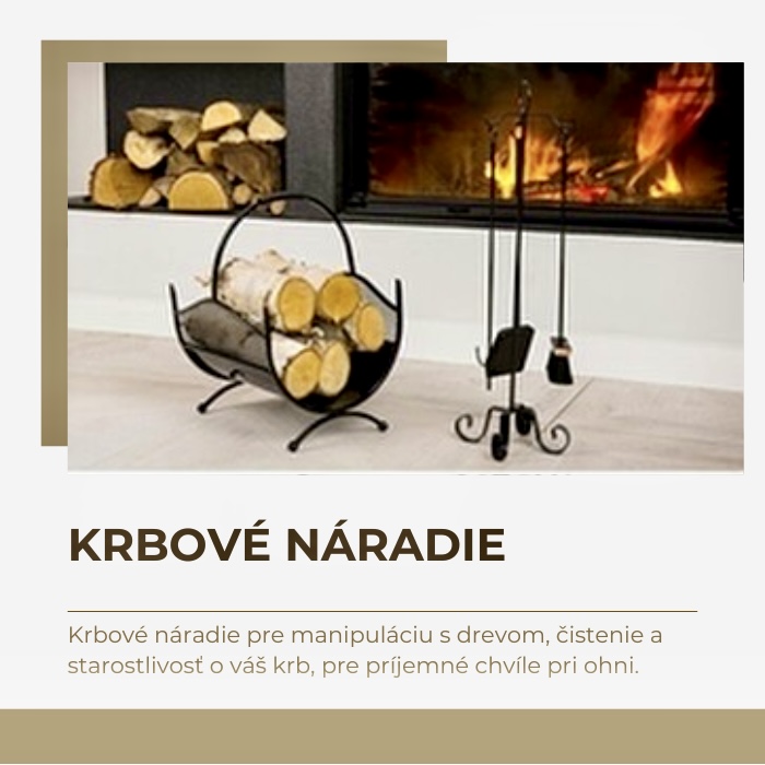 Krbové náradie pre manipuláciu s drevom, čistenie a starostlivosť o váš krb