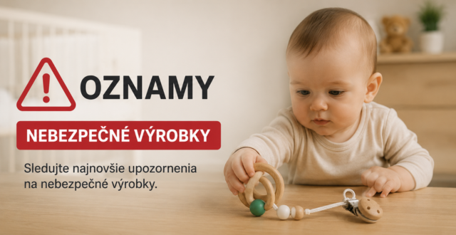 OZNAMY - NEBEZPEČNÉ VÝROBKY