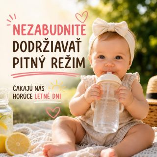 💧 Nezabúdajte na pitný režim aj u tých najmenších! ☀️ Počas horúcich letných dní strácajú detičky tekutiny oveľa...