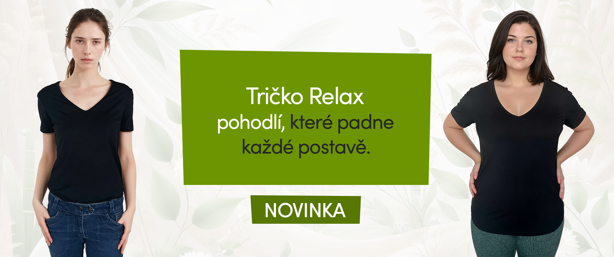Nové tričko Relax, které padne každé postavě.