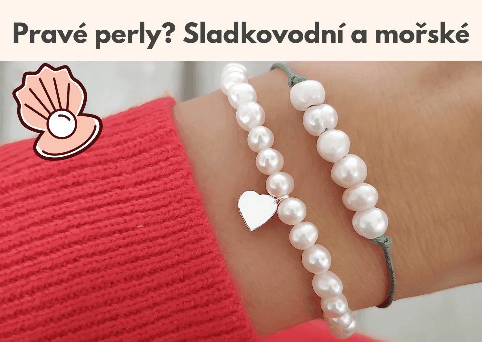 Pravé perly? Sladkovodní a mořské.